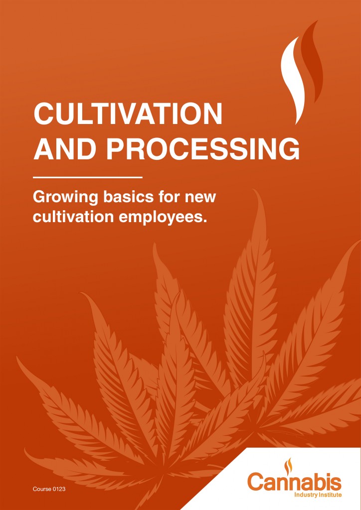 Cultivation Courses Cannabis Industry Institute